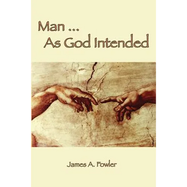 Man As God Intended
