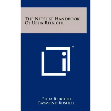 The Netsuke Handbook Of Ueda Reikichi