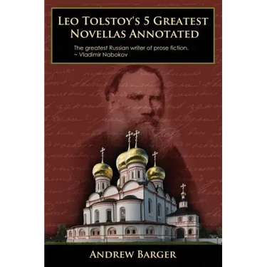 Leo Tolstoy's 5 Greatest Novellas Annotated