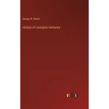 History of Lexington Kentucky