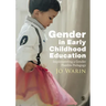 Gender in Early Childhood Education