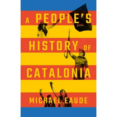 A People's History of Catalonia