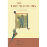 The Troubadours: An Introduction