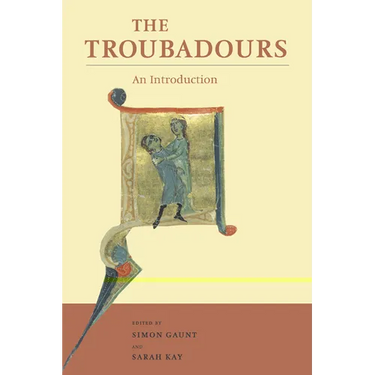 The Troubadours: An Introduction