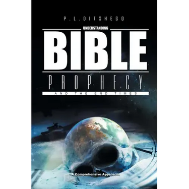 Understanding Bible Prophecy and the End Times: A Comprehensive Approach