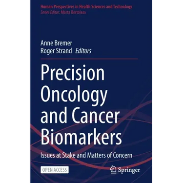 Precision Oncology and Cancer Biomarkers: Issues at Stake and Matters of Concern