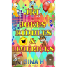 JRL - Jokes, Riddles and Limericks: (Silly jokes, riddles and limericks for children of all ages from 6 upwads and for those young at heart adults to.