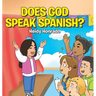 Does God Speak Spanish?