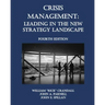 Crisis Management: Leading in the New Strategy Landscape