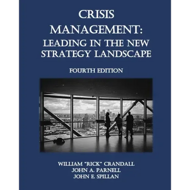Crisis Management: Leading in the New Strategy Landscape