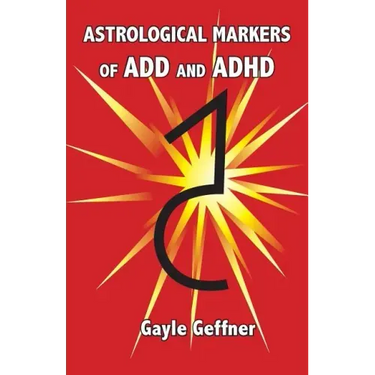 Astrological Markers for ADD and ADHD