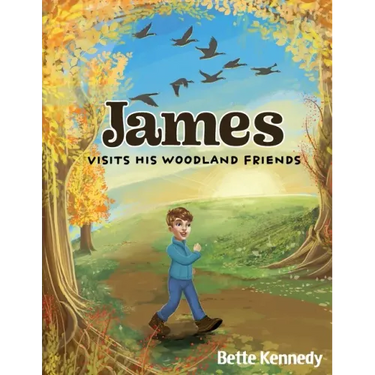 James Visits His Woodland Friends: Part 2 of a Very Special Gift