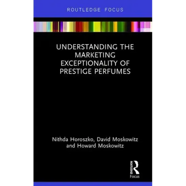 Understanding the Marketing Exceptionality of Prestige Perfumes