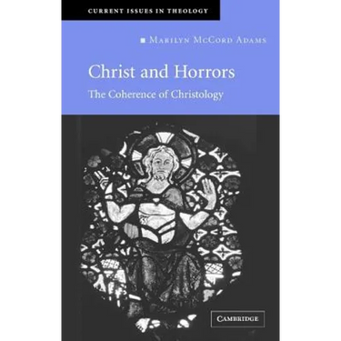 Christ and Horrors: The Coherence of Christology