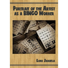 Portrait of the Artist as a Bingo Worker: On Work and the Writing Life