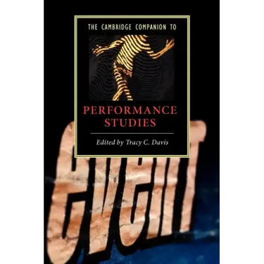 The Cambridge Companion to Performance Studies