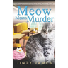 Meow Means Murder: A Norwegian Forest Cat Café Cozy Mystery