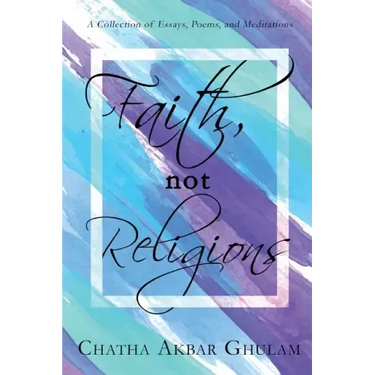 Faith Not Religions: Revised Edition