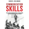 Communication Skills: How to Train your Conversation Skills, Public Speaking, Persuasion Building Successful Relationships