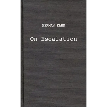 On Escalation: Metaphors and Scenarios