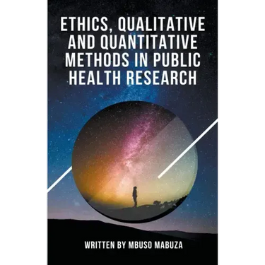 Ethics, Qualitative And Quantitative Methods In Public Health Research