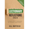Lectionary Reflections, Cycle B: Lectionary Bible Commentary for Preachers and Teachers