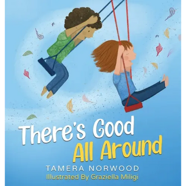 There's Good All Around