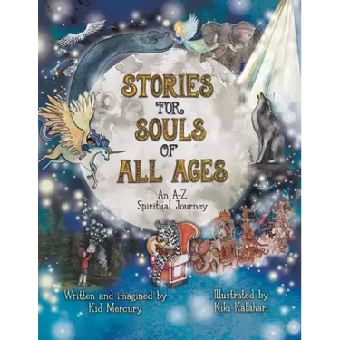Stories for Souls of All Ages: An A-Z Spiritual Journey