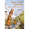Inner Child Journeys: How our Children Grow us up