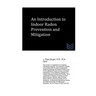 An Introduction to Indoor Radon Prevention and Mitigation