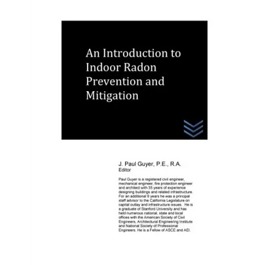 An Introduction to Indoor Radon Prevention and Mitigation