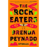 The Rock Eaters: Stories