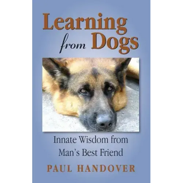 Learning from Dogs: Innate Wisdom from Man's Best Friend