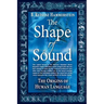 The Shape of Sound