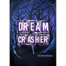 Dream Crasher