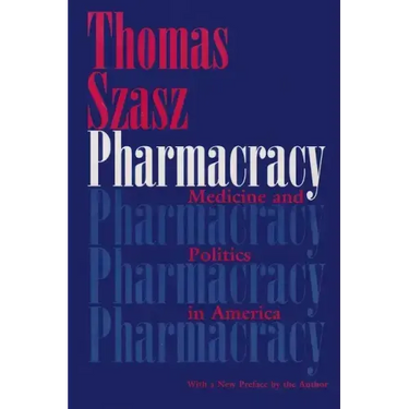 Pharmacracy: Medicine and Politics in America