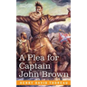 A Plea for Captain John Brown