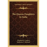 The Queens Daughters in India