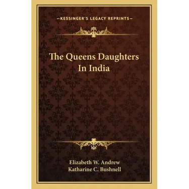 The Queens Daughters in India