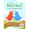 The Best Nest: A Tale of Roosting Rivalry: A Tale of Roosting Rivalry