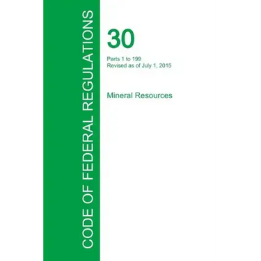 Code of Federal Regulations Title 30, Volume 1, July 1, 2015