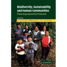 Biodiversity, Sustainability and Human Communities: Protecting Beyond the Protected