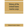 History of the United States marine corps