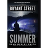 Summer: A Bryant Street Surreal Stories Collection