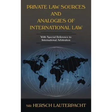Private Law Sources and Analogies of International Law