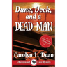 Dune, Dock and a Dead Man: A Ravenwood Cove Cozy Mystery