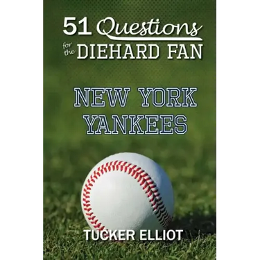 51 Questions for the Diehard Fan: New York Yankees