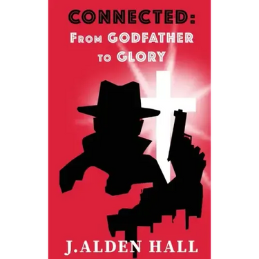 Connected: From Godfather to Glory