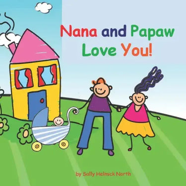 Nana and Papaw Love You!: baby boy version