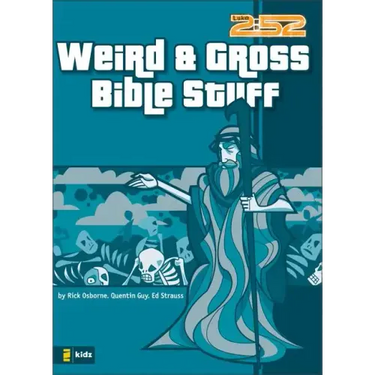 Weird & Gross Bible Stuff